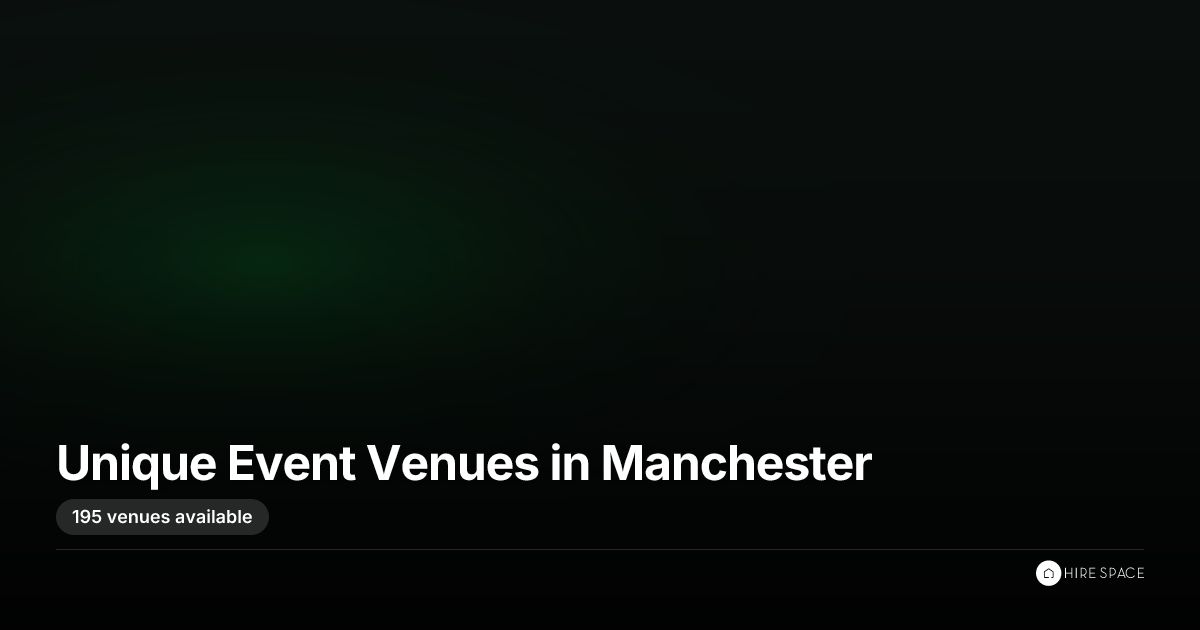 Unique Event Venues in Manchester | 195+ Venues