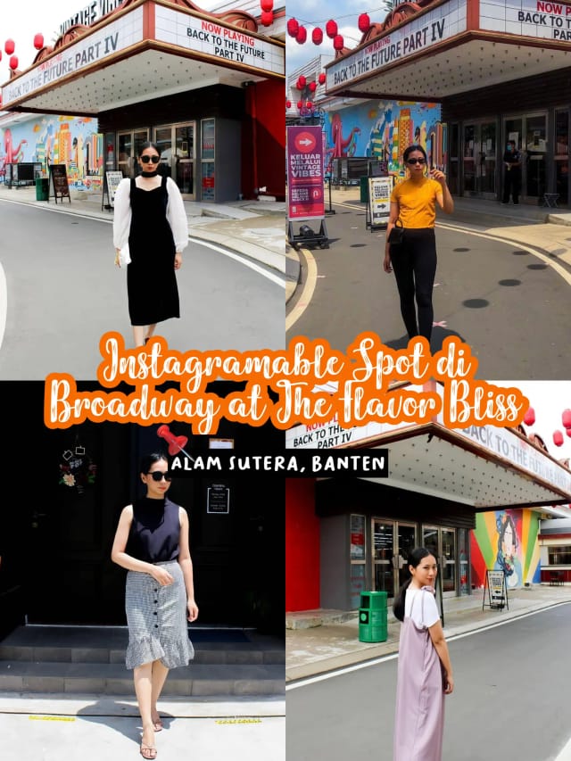 Instagramable Spot di Broadway at The ...