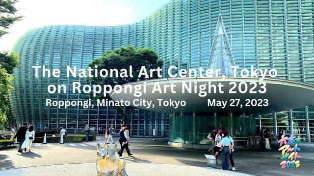 National Art Center Tokyo architecture for large-scale cultural event venue.