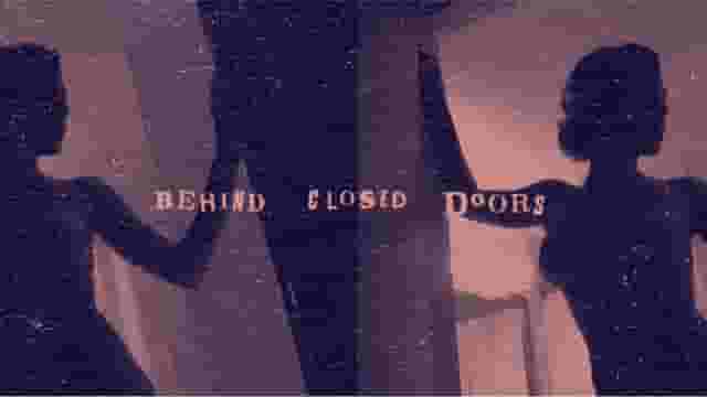 Behind Closed Doors